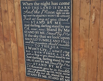Custom Carved Wooden Sign - "When the night has come, and the land is dark ... Stand By Me" - Ben E. King "Stand By Me" song lyrics