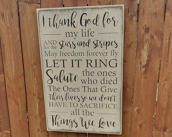 Custom Carved Wooden Sign - "I thank God for my life, for the stars and stripes" - Zac Brown Band "Chicken Fried" lyrics