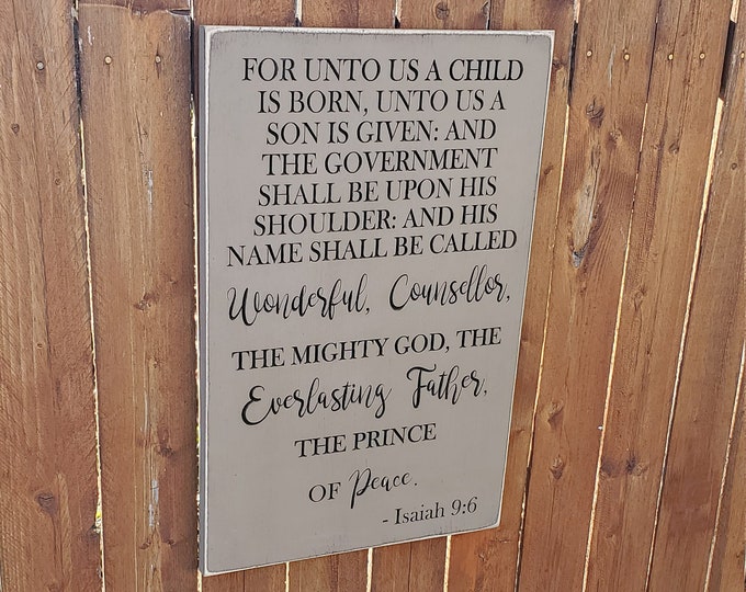 Custom Carved Wooden Sign - "For unto us a child is born, unto us a Son is given ... Isaiah 9:6"