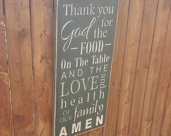 Custom Carved Wooden Sign - "Thank You God For The Food On The Table and The Love and Health Of Our Family AMEN"