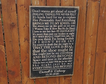 Personalized Carved Wooden Sign - "Don't Wanna Get Ahead Of Myself Feeling Things I've Never Felt " - Leon Bridges "Beyond" lyrics