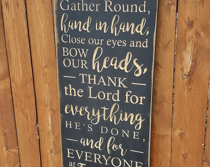 Custom Carved Wooden Sign - "Gather round hand in hand ... at the Family Table" - Zac Brown Band "Family Table" song lyrics