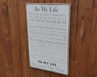 Custom Carved Wooden Sign - "In My Life there are places I'll remember ..." - Beatles "In My Life" song lyrics