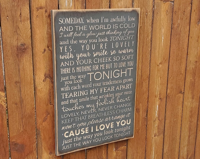 Custom Carved Wooden Sign - "Someday When I'm Awfully Low and the World Is Cold..." - Frank Sinatra "The Way You Look Tonight" lyrics