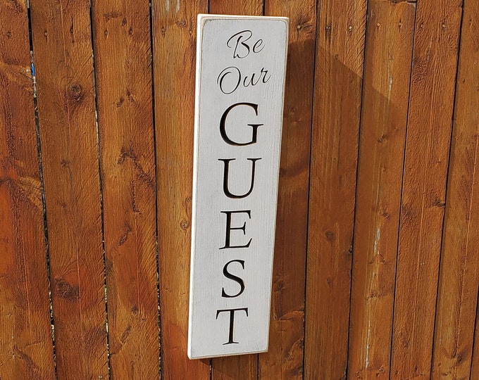 Custom Carved Wooden Sign - "Be Our Guest" - 24"x6"