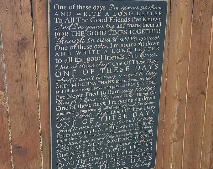 Custom Carved Wooden Sign - "One Of These Days I'm Gonna Sit Down And Write A Long Letter" - Neil Young "One Of These Days" lyrics