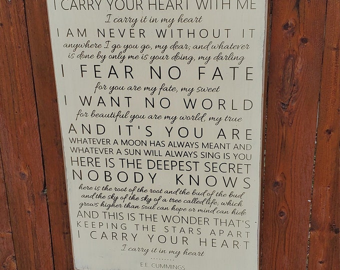 Custom Carved Wooden Sign - "I carry your heart with me... " - EE Cummings quote