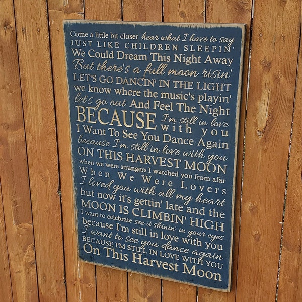 Custom Carved Wooden Sign - "Come a little bit closer, hear what I have to say ... Harvest Moon" - Neil Young "Harvest Moon" song lyrics