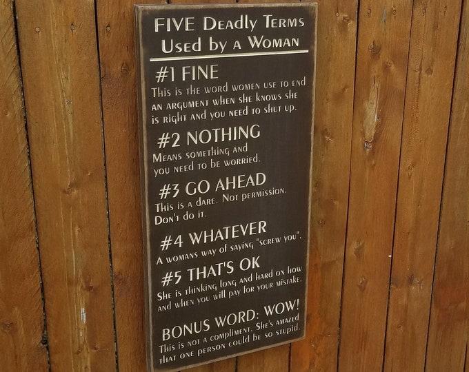 Custom Carved Wooden Sign - "Five Deadly Terms Used By A Woman"