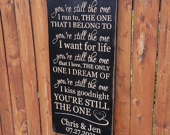Personalized Carved Wooden Sign - "You're still the one I run to ... " Shania Twain "You're Still The One" song lyrics