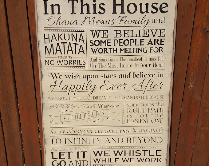 Custom Carved Wooden Sign - "In This House Ohana Means Family, We do DISNEY" / Hukuna Matata / Pixie Dist / Happily Ever After /