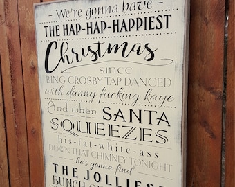 Custom Carved Wooden Sign - "We're gonna have the Hap-Hap-Happiest Christmas ..." National Lampoon's Christmas Vacation"