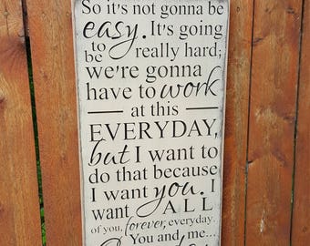 Custom Carved Wooden Sign - "So It's Not Gonna Be Easy, It's Gonna Be Really Hard ..." - Wedding, Love