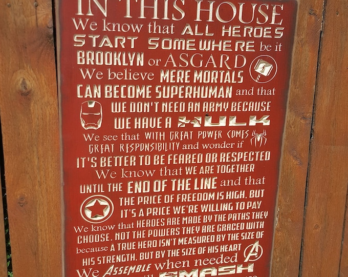 Custom Carved Wooden Sign - "MARVEL SUPERHEROES - In this house we do Superhero, Captain America, Spiderman, Avengers, Hulk, Thor, Iron Man"