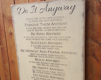 Custom Carved Wooden Sign - "Do It Anyway ..." quote