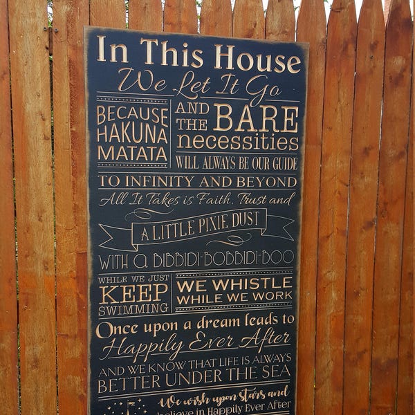 Custom Carved Wooden Sign - "In This House We Let it Go, We do DISNEY" / Hukuna Matata / Pixie Dist / Happily Ever After / Castle