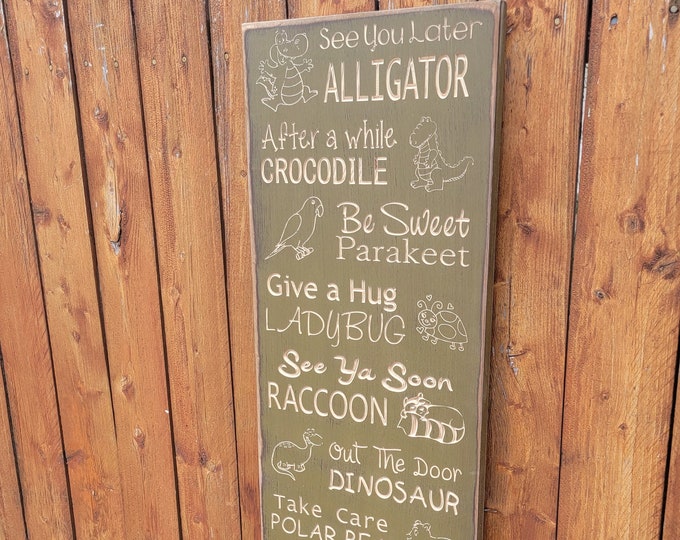 Custom Carved Wooden Sign - "See You Later Alligator ..." - 10"x24"