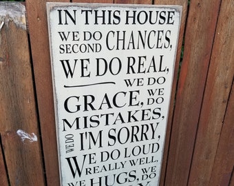 Custom Carved Wooden Sign - "In This House We Do Second Chances ..."