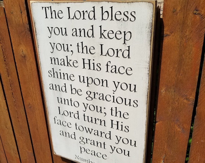 Custom Carved Wooden Sign - "The Lord Bless and Keep You; The Lord Make His Face Shine Upon You And Be Gracious Unto You ..."
