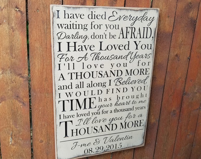 Personalized Carved Wooden Sign - "I Have Died Everyday Waiting For You ... " - Christina Perri "A Thousand Years" Lyrics
