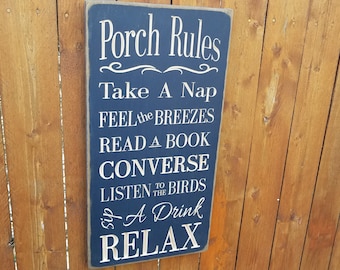 Custom Carved Wooden Sign - "Porch Rules, Take A Nap, Feel The Breezes ... Relax"