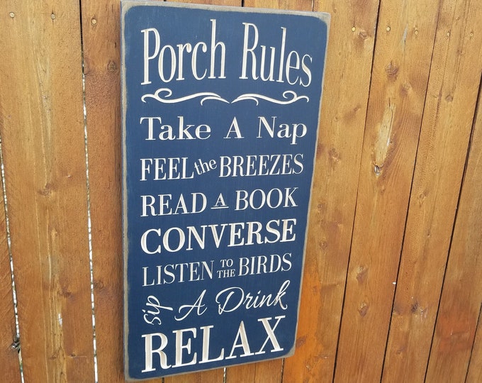 Custom Carved Wooden Sign - "Porch Rules, Take A Nap, Feel The Breezes ... Relax"