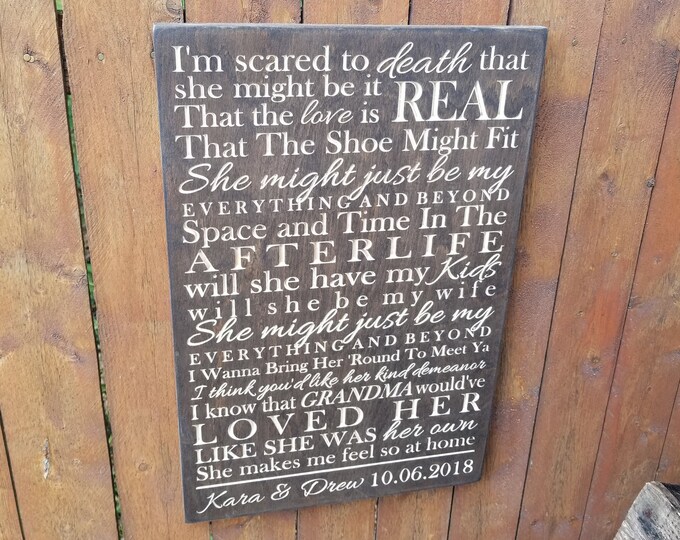 Personalized Carved Wooden Sign - "I'm Scared To Death That She Might Be It" - Leon Bridges "BEYOND" Lyrics