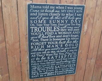 Custom Carved Wooden Sign - "Mama Told Me When I Was Young ..." - Lynyrd Skynyrd "SIMPLE MAN" song lyrics