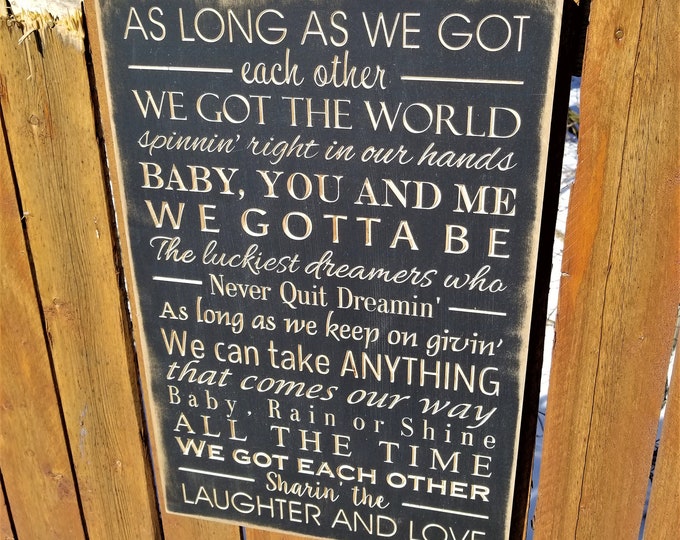 Custom Carved Wooden Sign - "As long as we got each other we got the world spinning right in our hands ..." GROWING PAINS theme song lyrics