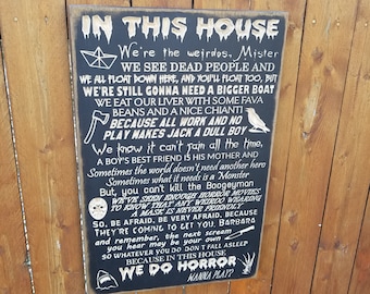 Custom Carved Wooden Sign - "In this House we do ... Horror"