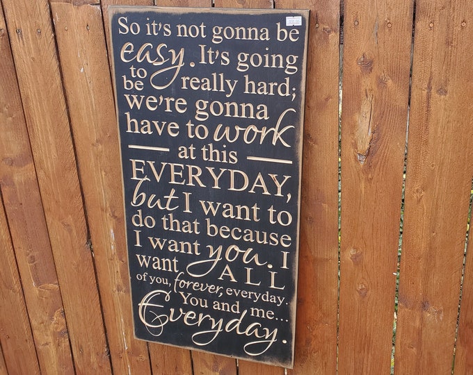 READY TO SHIP - "So it's not gonna be easy, it's gonna be really hard..." - 12x24 - Black