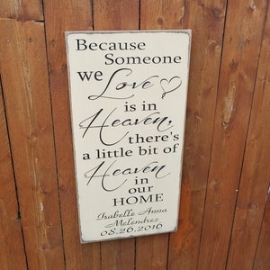 Personalized Carved Wooden Sign - &quot;Because Someone We Love Is In Heaven&quot;