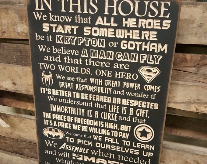 Custom Carved Wooden Sign - SUPERHEROES - In this house we do Superheroes