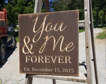 Personalized Custom Carved Wooden Sign - "You, Me Forever" - Wedding/Love