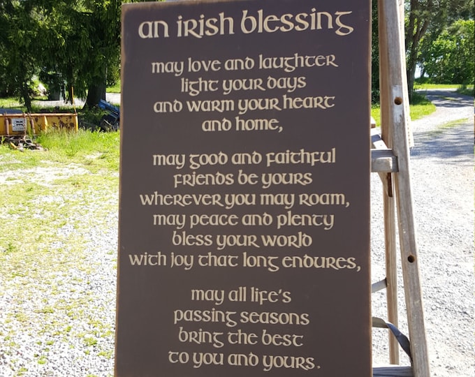 Custom Carved Wooden Sign - "IRISH BLESSING ... May Love And Laughter Light Your Days ... "