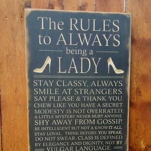 Custom Carved Wooden Sign - "The Rules To Always Being A Lady ..."