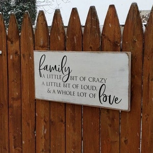 Custom Carved Wooden Sign - &quot;FAMILY, a little bit of crazy, a little bit of loud & a whole lot of Love&quot;