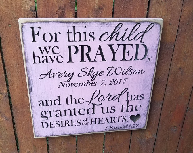 Personalized Carved Wooden Sign - "For This Child We Have Prayed - 1 Samuel 1:27"