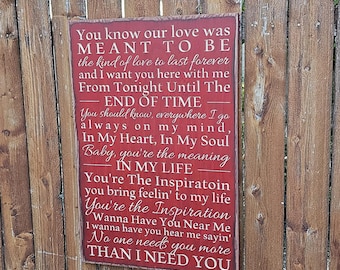 Custom Carved Wooden Sign - "You know our love was meant to be..." Chicago "You're The Inspiration" song lyrics