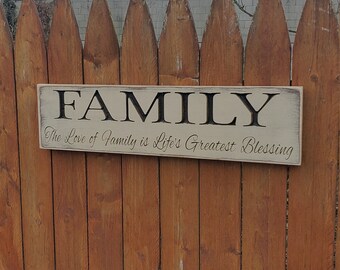 Custom Carved Wooden Sign - "Family, The Love Of Family Is Life's Greatest Blessing" - 24"x6"