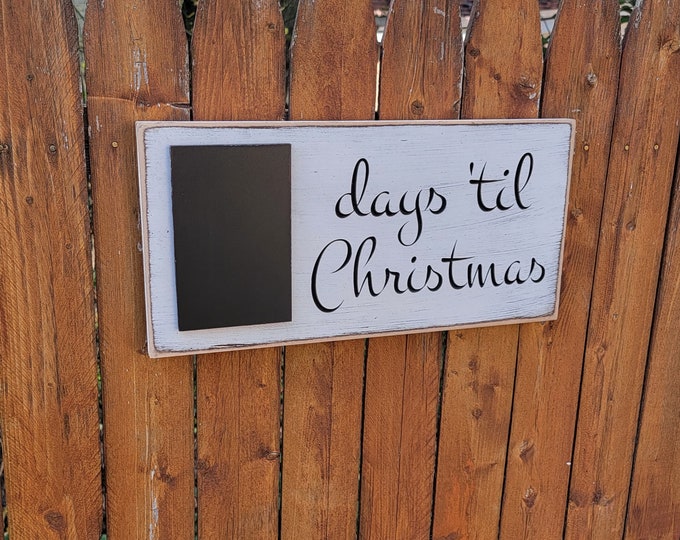 Custom Carved Wooden Sign - "Days til Christmas w/Chalkboard" - 18"x8"