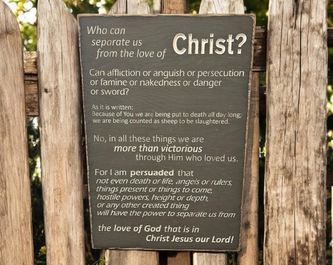 Custom Carved Wooden Sign - "Who can separate us from the love of Christ..."