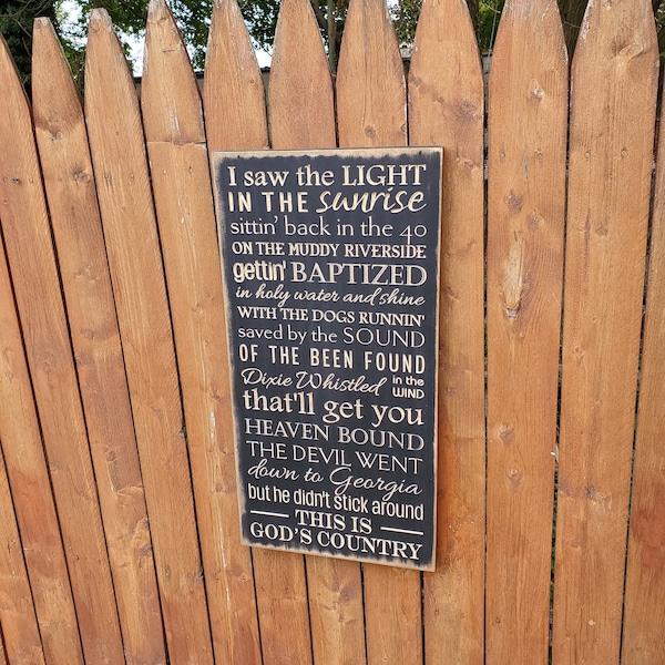 Custom Carved Wooden Sign - "I saw the light in the sunrise ... God's Country" - Blake Shelton "GOD'S COUNTRY" song lyrics