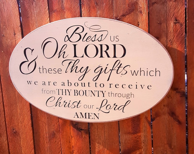 Custom Carved Wooden Sign - "Bless Us Oh Lord & These Thy Gifts Which We Are About To Receive ... Amen" - Oval