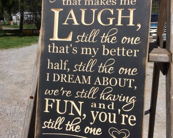 Personalized Carved Wooden Sign - "After All These Years, You're Still The One That Makes Me Laugh ..."
