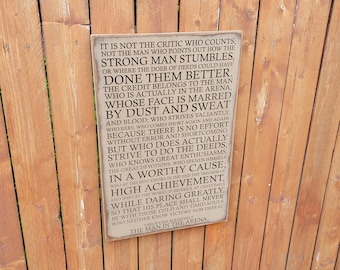 Custom Carved Wooden Sign - "The Man In The Arena - It's Not The Critic How Counts ... The Man In The Arena" - Theodore Roosevelt