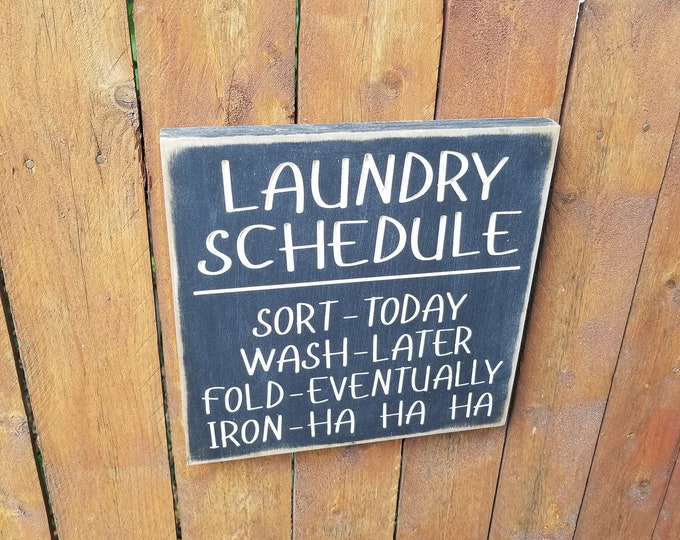 Custom Carved Wooden Sign - "Laundry Schedule"