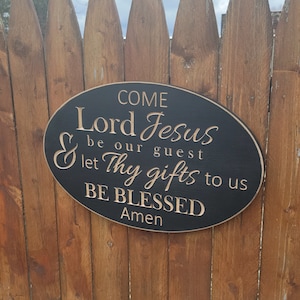 Enseigne personnalisée en bois sculpté - « Venez, Seigneur Jésus, soyez notre invité et bénissez vos cadeaux... Amen » - Ovale