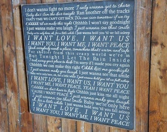 Custom Carved Wooden Sign - "I don't wanna fight no more ... I want love, I want us, I want you, I want me..." - O.A.R "Peace" lyrics