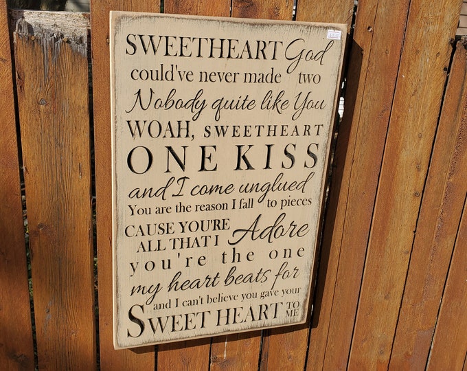 READY TO SHIP - "Sweetheart God could've never made two, nobody quite like you" Song lyrics - 13x20 - Basswood
